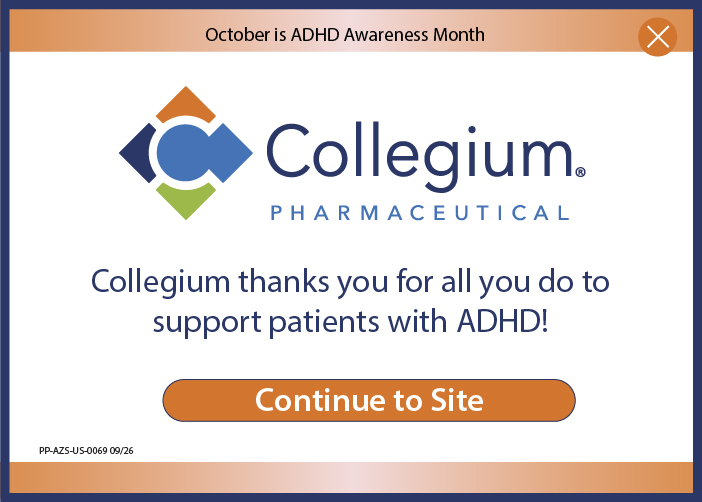 October is ADHD Awareness Month - Collegium thanks you for all you do to support patients with ADHD!